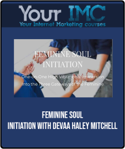 Feminine Soul Initiation with Devaa Haley Mitchell